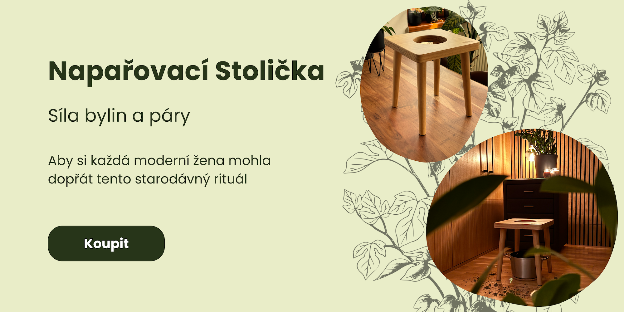Napařovací stolička Esty Stool - síla bylin a páry.